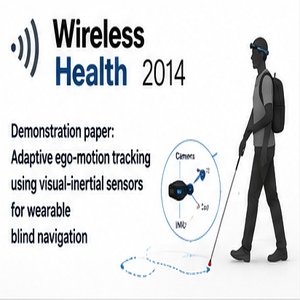 Demonstration paper: Adaptive ego-motion tracking using visual-inertial sensors for wearable blind navigation publication thumbnail
